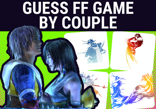 Guess the Final Fantasy Game by the Couple (Video Game Quiz)